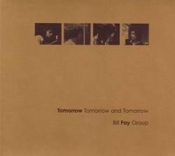 Bill Fay : Tomorrow Tomorrow and Tomorrow